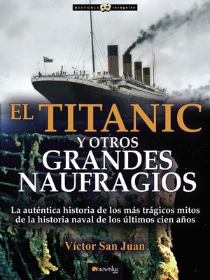 cover image of El Titanic y otros grandes naufragios